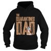 Chihuahua Face Mack The Quarantine Dad shirt