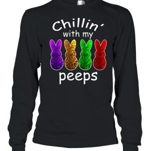 Chillin With My Peeps Gifts Outfit Easter shirt 1