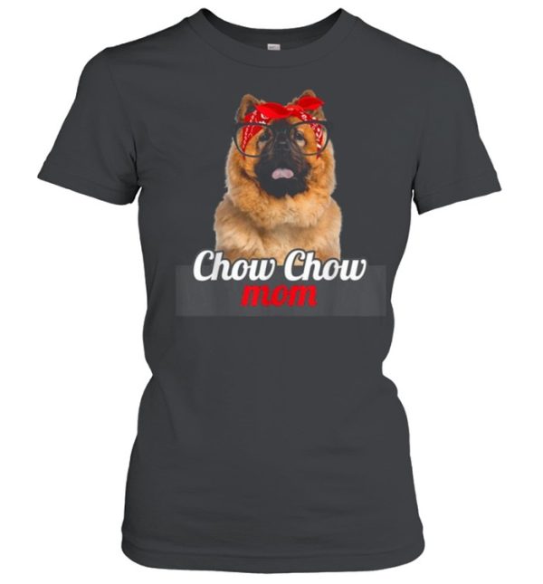 Chow Chow Mom Chow Chow Dog Lovers Mothers Day Shirt