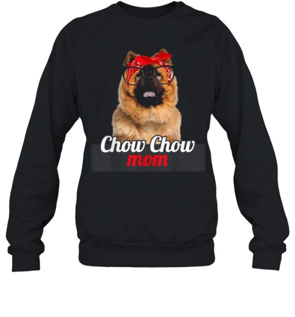 Chow Chow Mom Chow Chow Dog Lovers Mothers Day Shirt