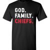 Christian Dad Father Day Gift God Family Chiefs Shirts