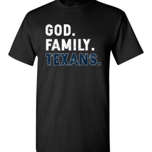 Christian Dad Father Day Gift God Family Texans Shirts