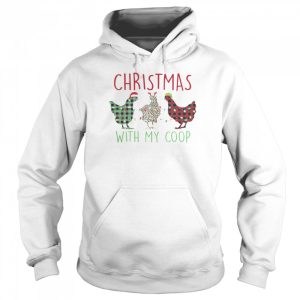 Christmas With My Coop Shirt 5