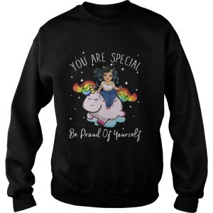 Chubby Girl And Unicorn You Are Special Be Proud Of Yourself shirt 3