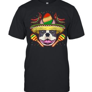 Cinco De Mayo Dog Boston Terrier Shirt