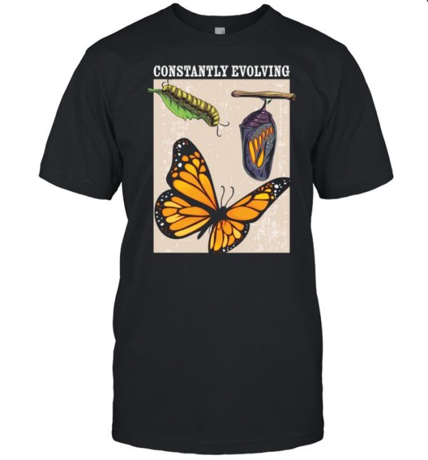 Constantly Evolving Monarch Butterfly Entomology Butterflies shirt