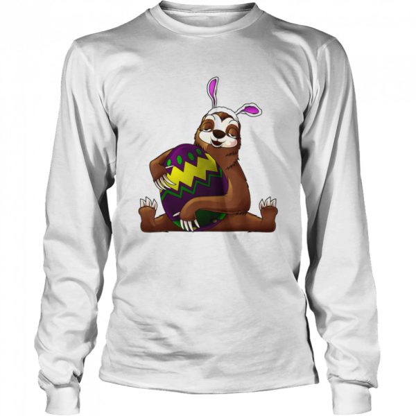 Cool Lazy Sloth Bunny On Easter Sunday Egg Shirt