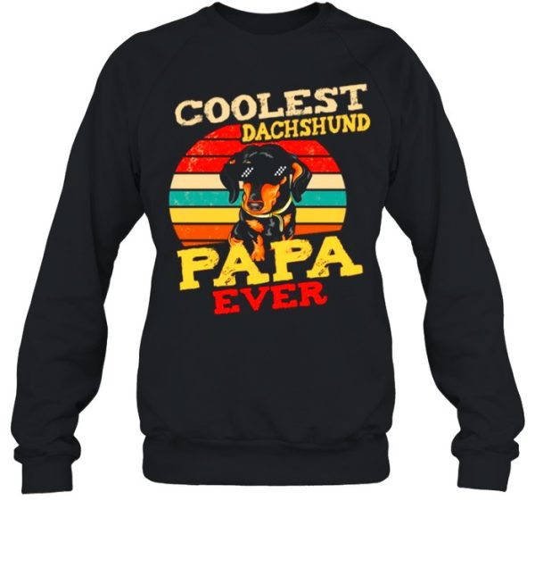 Coolest Dachshund Papa Ever Vintage shirt