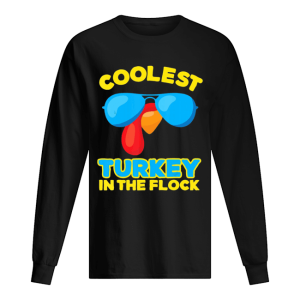 Coolest Turkey In The Flock Sunglasses shirt 1