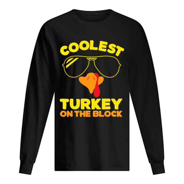 Coolest Turkey On The Block shirt