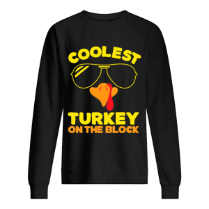 Coolest Turkey On The Block shirt