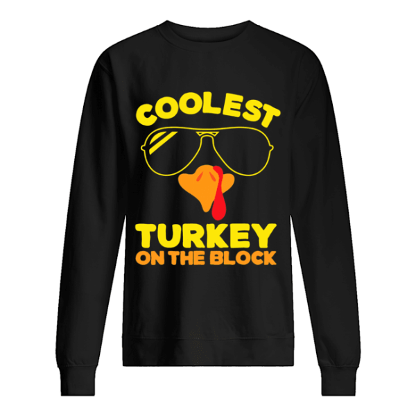 Coolest Turkey On The Block shirt