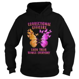 Correctional Officers Earn Their Wings Everyday Butterflies shirt 1