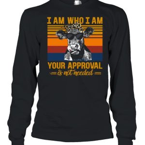 Cow I Am Who I Am Your Approval Is Not Needed Vintage Retro shirt 1