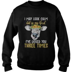 Cow i may look calm but in my head ive loved you three times sunflowers shirt 2