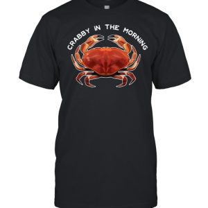 Crabby in the Morning T-Shirt