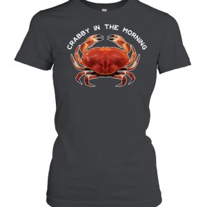 Crabby in the Morning T-Shirt