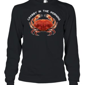 Crabby in the Morning T Shirt 3