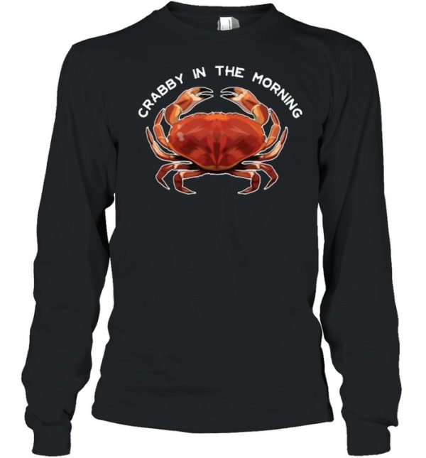 Crabby in the Morning T-Shirt