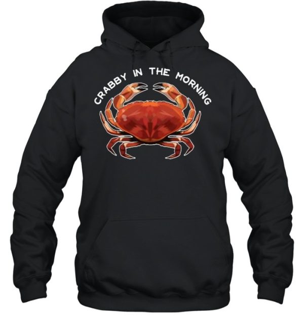 Crabby in the Morning T-Shirt