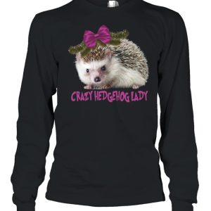 Crazy Hedgehog Lady T shirt 3