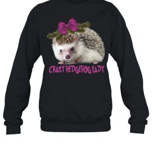 Crazy Hedgehog Lady T shirt 4