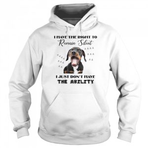 Dachshund I Have The Right To Remain Silent I Just Don't Have The Ability Shirt 5