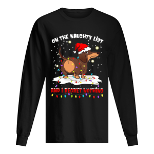 Dachshund On The Naughty List And I Regret Nothing shirt 1