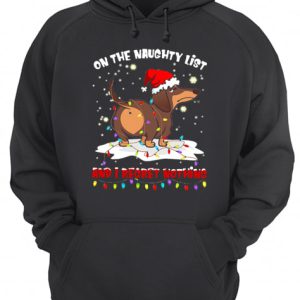 Dachshund On The Naughty List And I Regret Nothing shirt 3