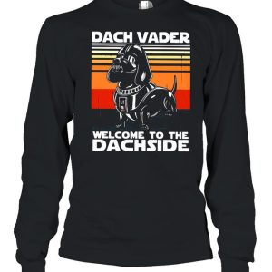 Dachshund dach vader welcome to the dachside vintage shirt 3