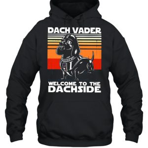 Dachshund dach vader welcome to the dachside vintage shirt 5