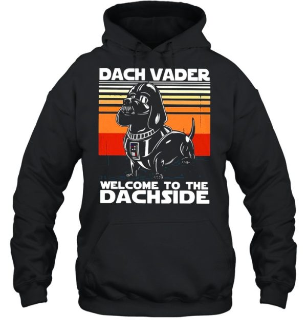 Dachshund dach vader welcome to the dachside vintage shirt