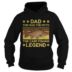 Dad The Man Myth The Carp Fishing Legend Vintage shirt 1