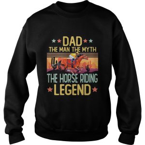 Dad the man the myth the horse riding legend happy fathers day stars vintage retro shirt