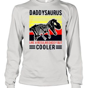 Daddy saurus like a regular dady only but cooler shirt 3