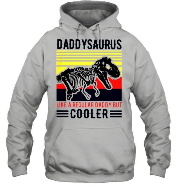 Daddy saurus like a regular dady only but cooler shirt