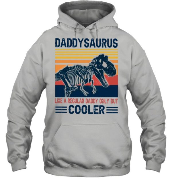 Daddysaurus Like A Regular Daddy Only But Cooler 2021 Vintage shirt