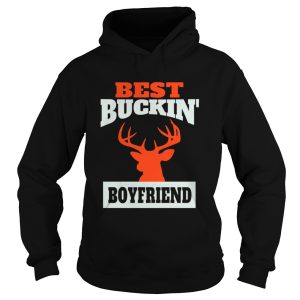 Deer Hunting Boyfriend Best Buckin Boyfriend shirt 1