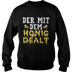 Der mit dem honig dealt bee shirt 2