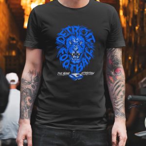 Detroit football the mane attraction shirt 1