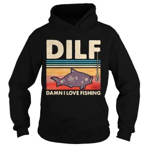 Dilf Damn I Love Fishing Vintage shirt 1