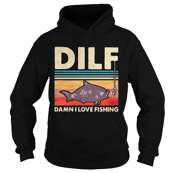 Dilf Damn I Love Fishing Vintage shirt