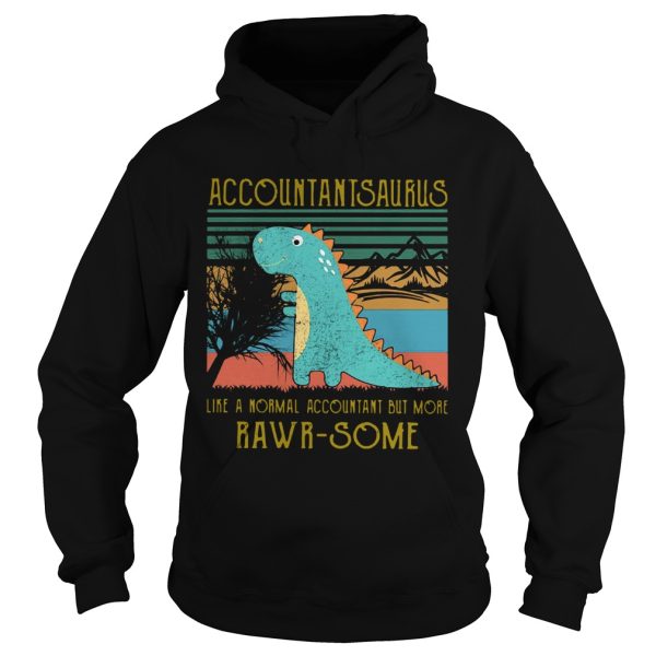 Dinosaur Accountant Saurus Like A Normal Accountant But More Rwar Some Vintage shirt