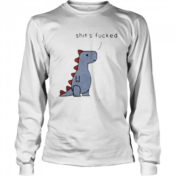 Dinosaur Shit’s Fucked shirt