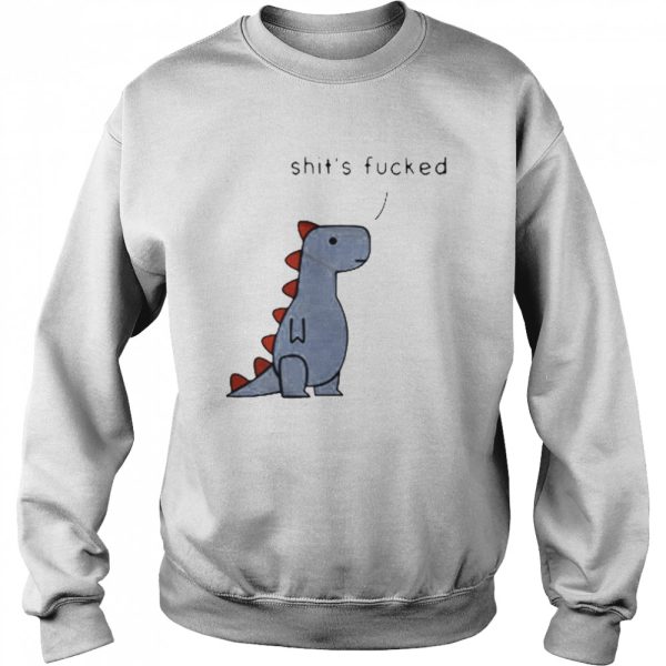 Dinosaur Shit’s Fucked shirt