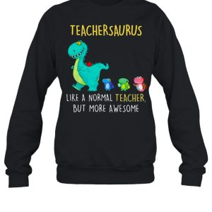 Dinosaurs chibi teachersaurus like a normal teacher but more awesome shirt 2