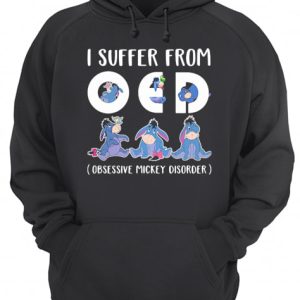 Disney eeyore donkey I suffer from oed obsessive mickey disorder shirt 3