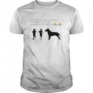 Disturbed Durden God Sends The Tastiest Children To The Hungriest Pitbulls Shirt 1