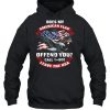 Does My American Flag Offend You Call 1 800 Leave The Usa shirt