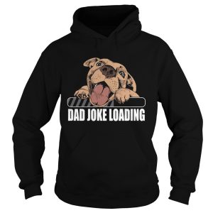 Dog Dad Joke Loading shirt 1